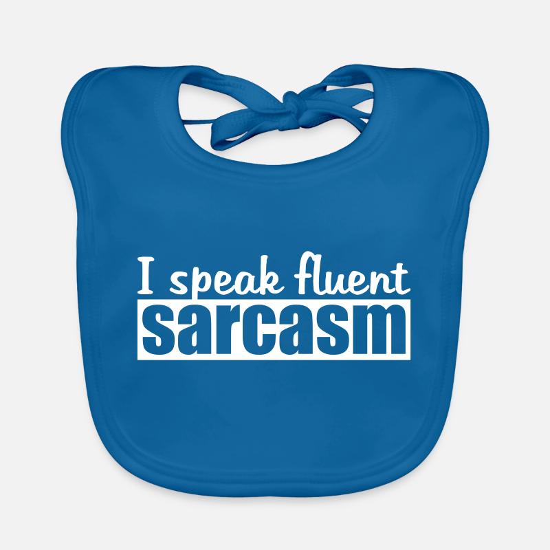 I speak fluent sarcasm Logo Baby Bio-Lätzchen