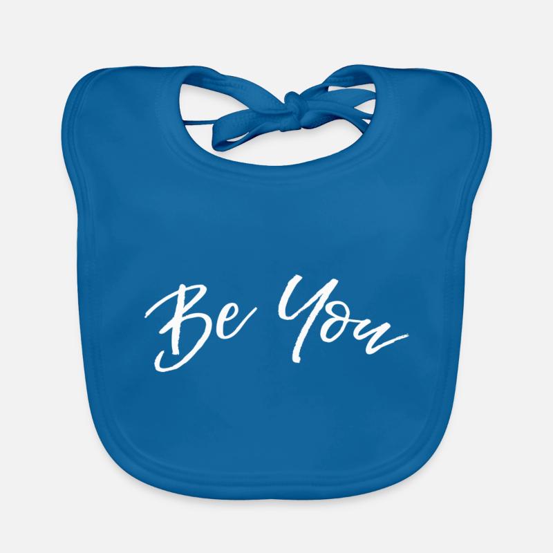 Cooler Slogan/ Spruch: Be you ( Sei du selbst ) Baby Bio-Lätzchen