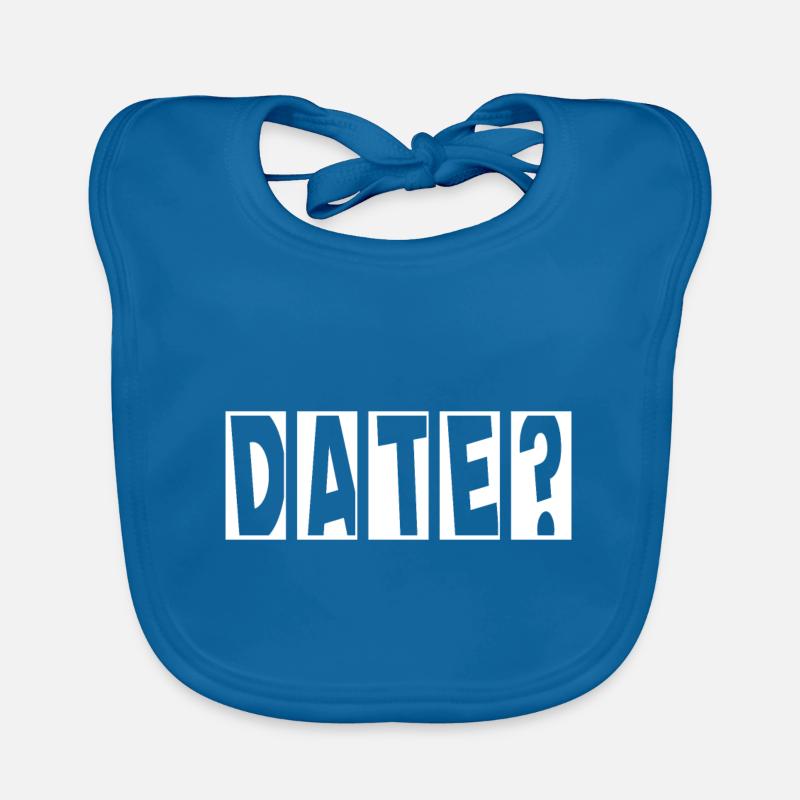 Date? Flirten Single Valentinstag - Baby Bio-Lätzchen - Pfauenblau