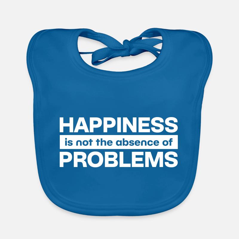 Happiness is not the absence of Problems Organic Baby Bibs
