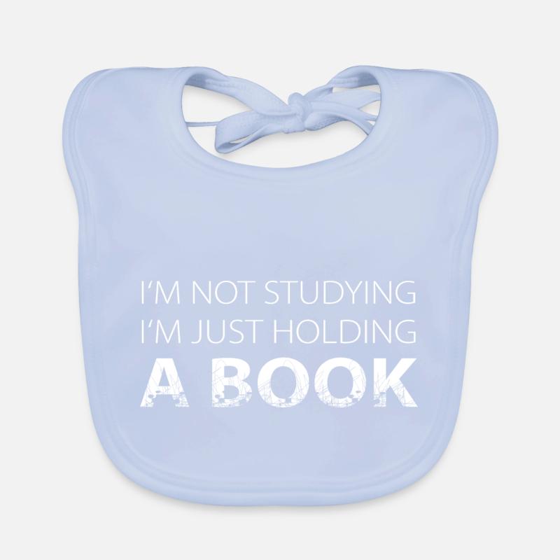 I am not studying I am just holding a book Baby Bio-Lätzchen