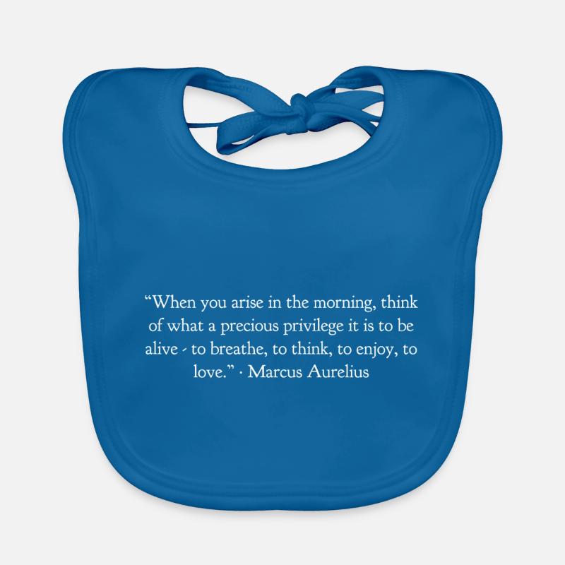 When you get up in the morning Marcus Aurelius Organic Baby Bibs