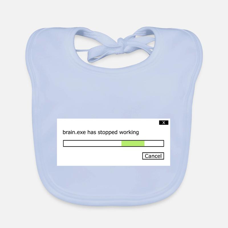 brain.exe stopped working saying brain brain .exe Organic Baby Bibs