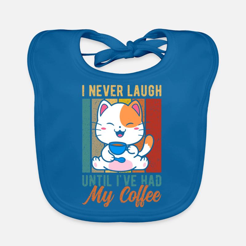 I never laugh before drinking my coffee Organic Baby Bibs