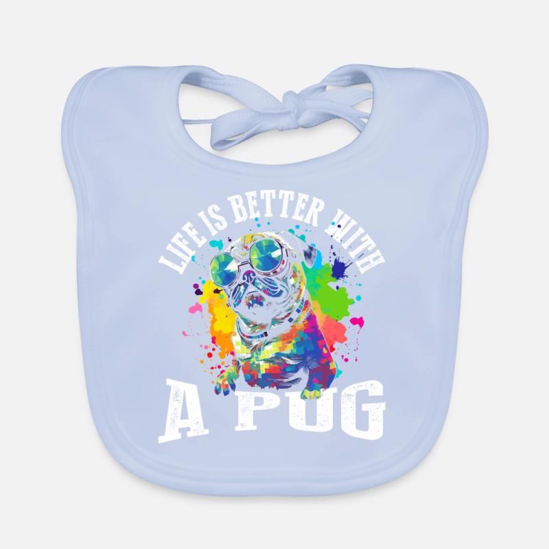Das Leben ist besser mit einem Mops Baby Bio-Lätzchen