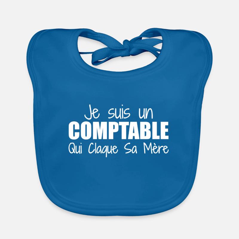 Je suis un comptable qui claque sa mère Bavoir bio Bébé
