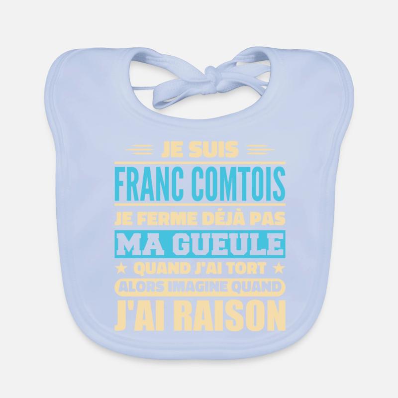 Franc comtois je ferme pas ma gueule franche comté Bavoir bio Bébé