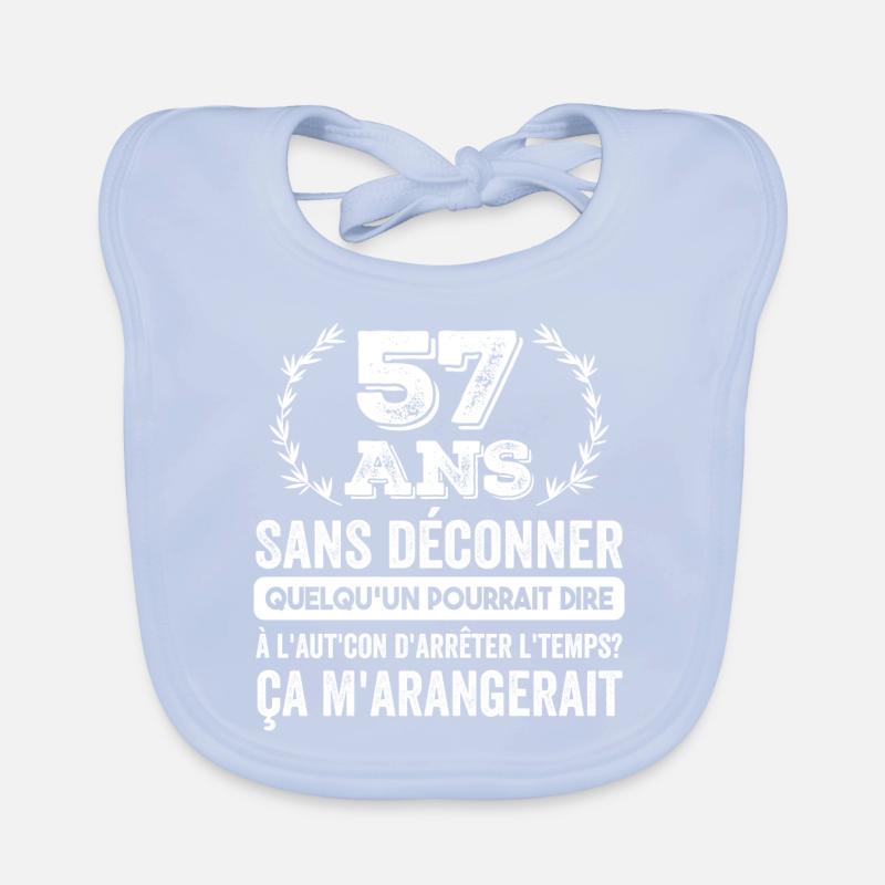 57 Ans Sans Déconner Cadeau D'anniversaire 57 Ans Bavoir bio Bébé