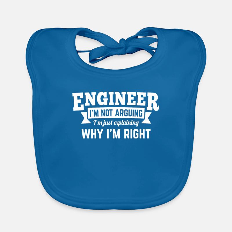 Engineer i'm not arguing why i'm right Baby Bio-Lätzchen
