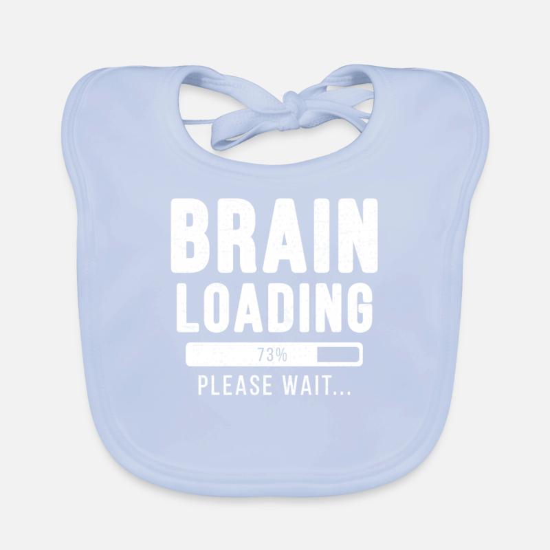 Brain loading... Please wait! - Gehirn Shirt Baby Bio-Lätzchen