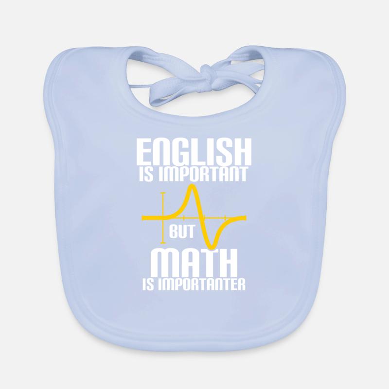 MATH EST PLUS IMPORTANT QUE L'ANGLAIS - MATH - COMPUTING Bavoir bio Bébé