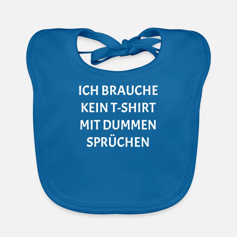 Dumme Sprüche Baby Bio-Lätzchen