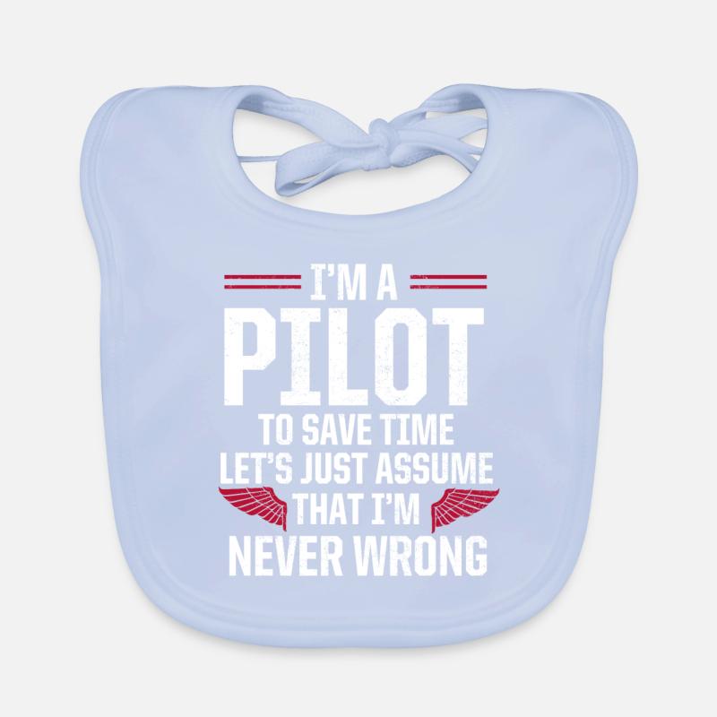 Ich Bin Pilot & Habe Immer Recht Piloten Geschenk Baby Bio-Lätzchen