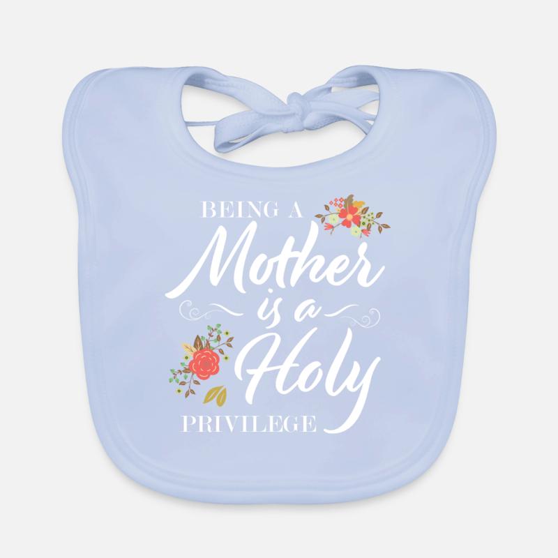 Être mère est un saint privilège Bavoir bio Bébé