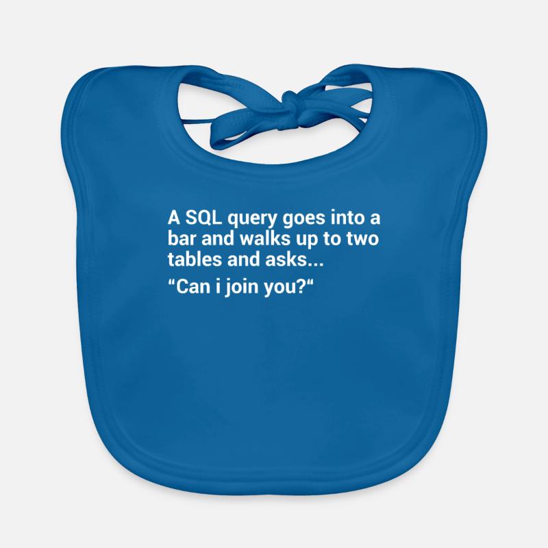 Blague de base de données SQL Bavoir bio Bébé