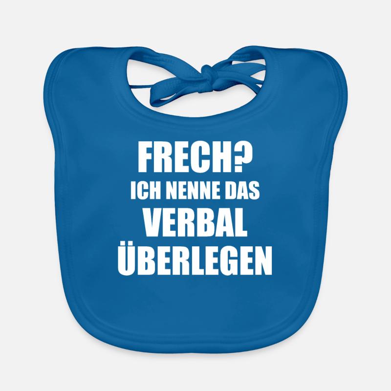 Frech? Ich nenne das Verbal überlegen Spruch Baby Bio-Lätzchen