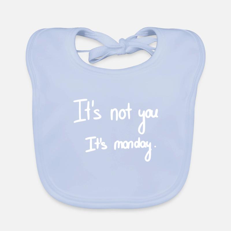 It's not you it's Monday - I hate Mondays Baby Bio-Lätzchen