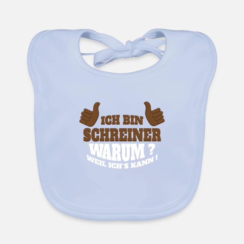 Ich bin Schreiner / Handwerker Holz Geschenkidee Baby Bio-Lätzchen
