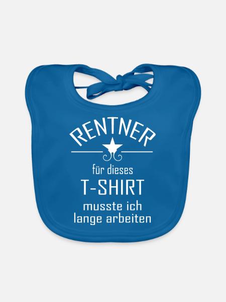 lustiges Rentner Shirt lange arbeiten - Baby Bio-Lätzchen - Pfauenblau
