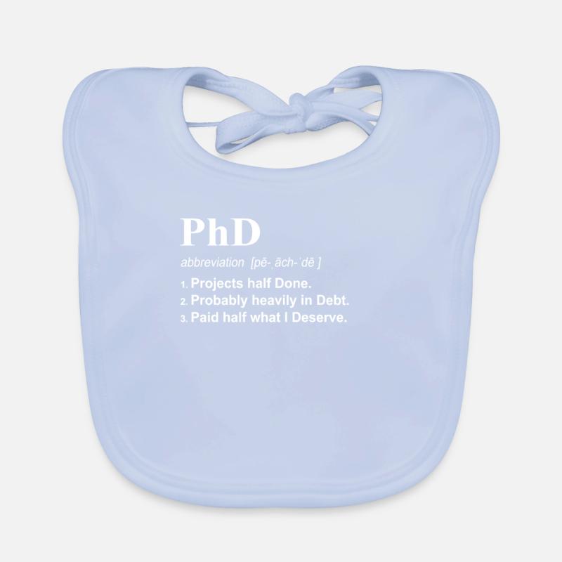 PhD Funny 3 Definition Gift Design for Post Grad Organic Baby Bibs