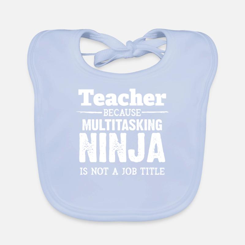 Enseignant ou Ninja - enseignant, école, maths Bavoir bio Bébé