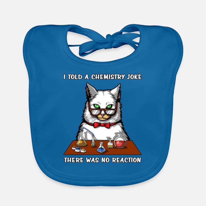 Chat Chimie Professeur Blague Pas De Réaction Blague Drôle Bavoir bio Bébé