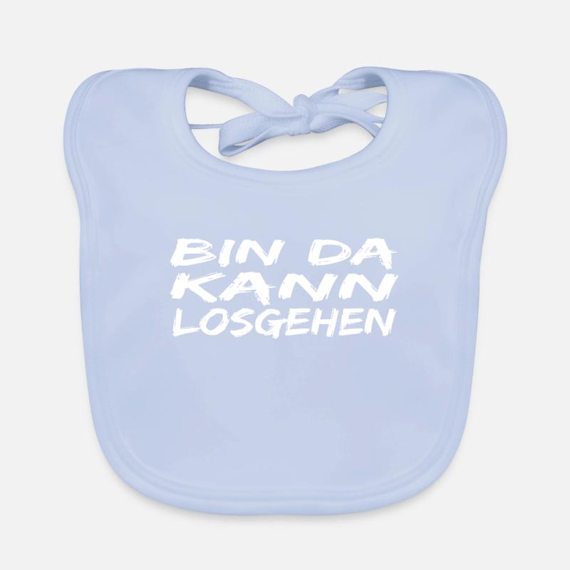 Bin da Kann losgehen ! spruch Kann losgehen Baby Bio-Lätzchen
