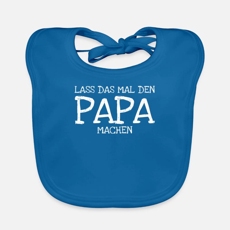 Lass das mal den Papa machen! - Baby Bio-Lätzchen - Pfauenblau