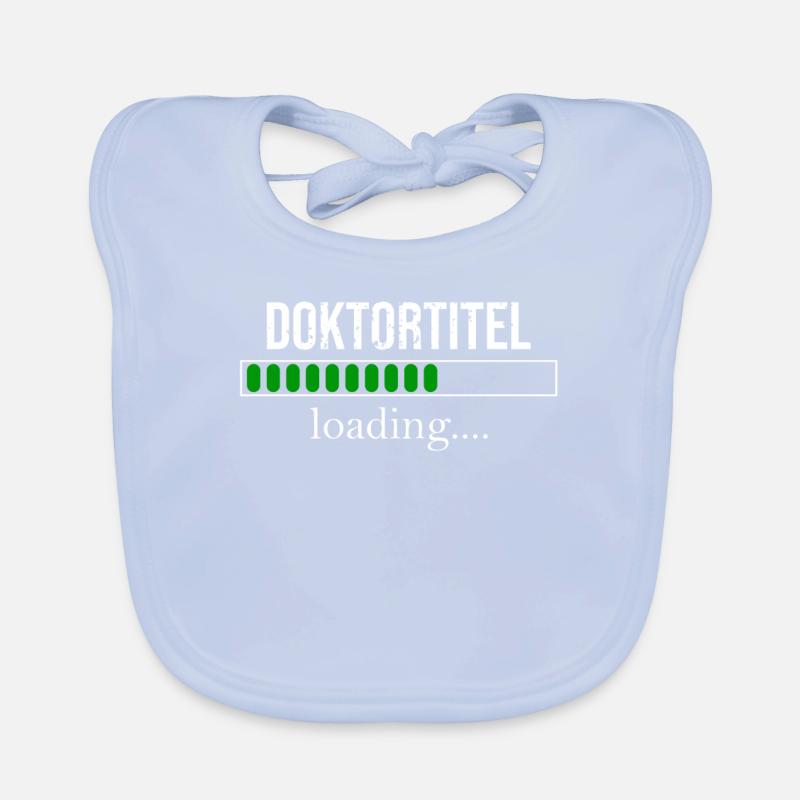 Doktortitel loading Doktorand Promotion T-Shirt Baby Bio-Lätzchen