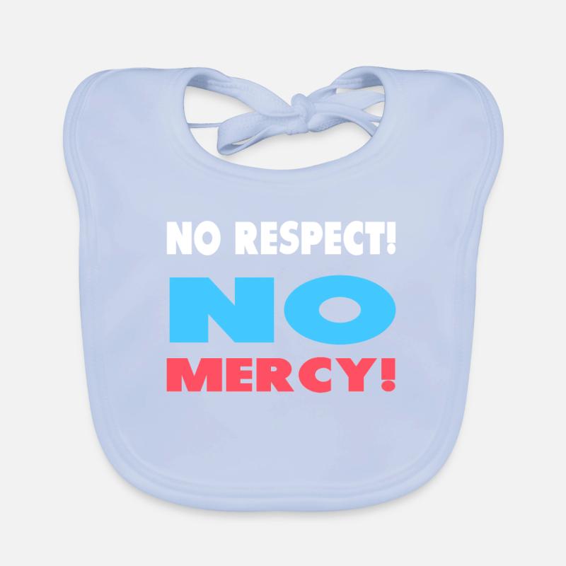 Pas de respect! Pas de pitié! Bavoir bio Bébé