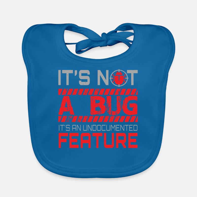 Programmieren - Its Not A Bug Baby Bio-Lätzchen