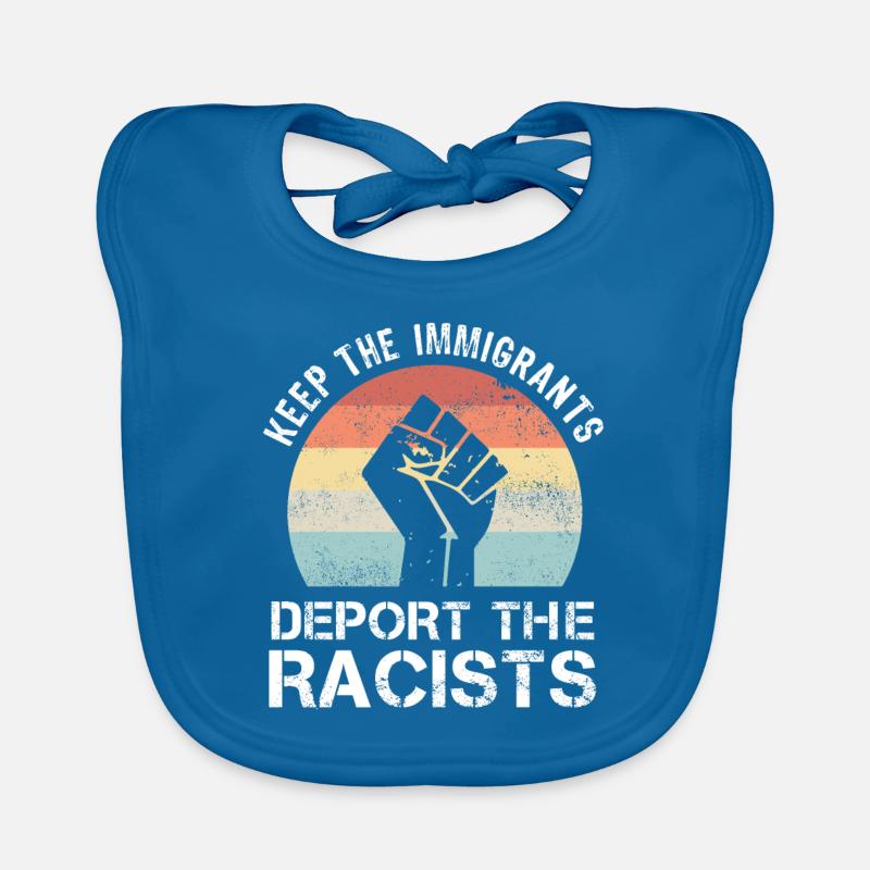 BLM Keep the Immigrants Deport Racists Organic Baby Bibs