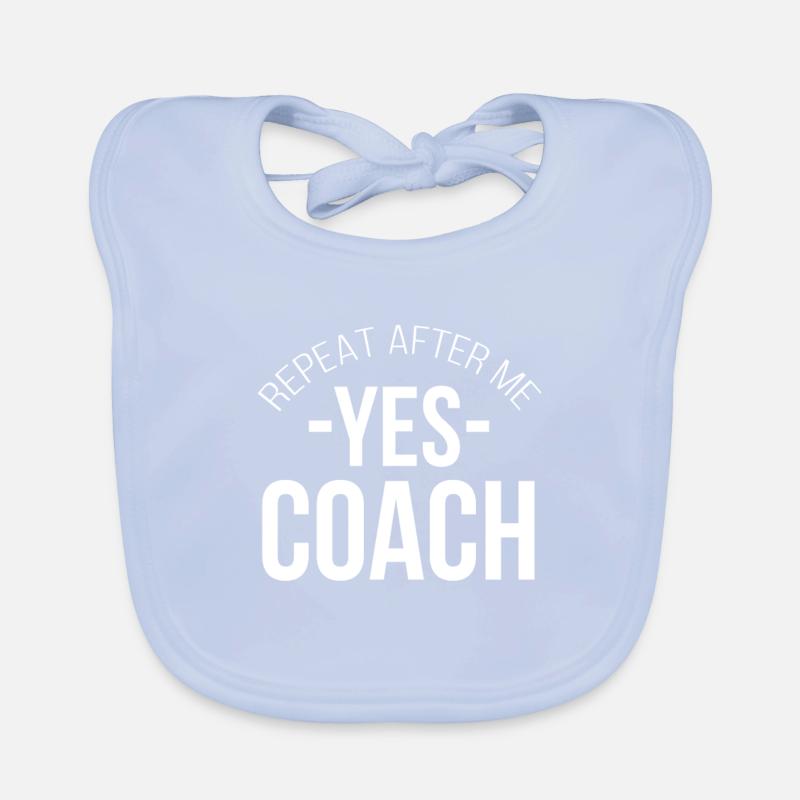 Repeat After Me Yes Coach - Gift Idea Coaching Organic Baby Bibs