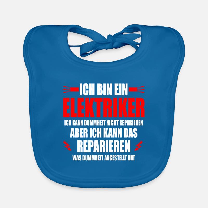 Elektriker lustiger Spruch Elektriker Geschenkidee Baby Bio-Lätzchen