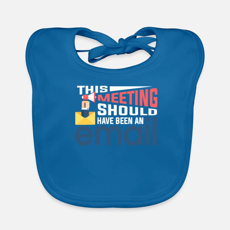 No meeting only emails Organic Baby Bibs