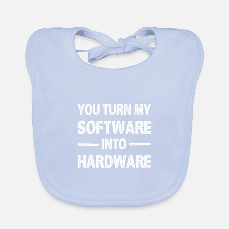 You Turn My Software Into Hardware 3 Organic Baby Bibs