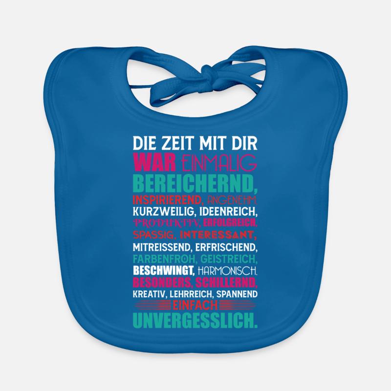 Geschenk zum Abschied Die Zeit mit dir war... - Baby Bio-Lätzchen - Pfauenblau