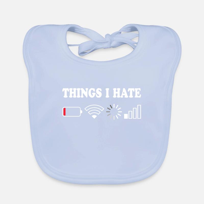 Things I Hate Kein Empfang Akku Leer Dinge Hasse Baby Bio-Lätzchen