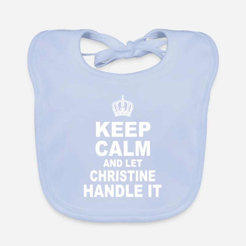 Keep calm and let christine Handle it Bavoir bio Bébé