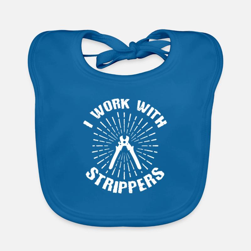 Electrician Gift I Work With Strippers Organic Baby Bibs