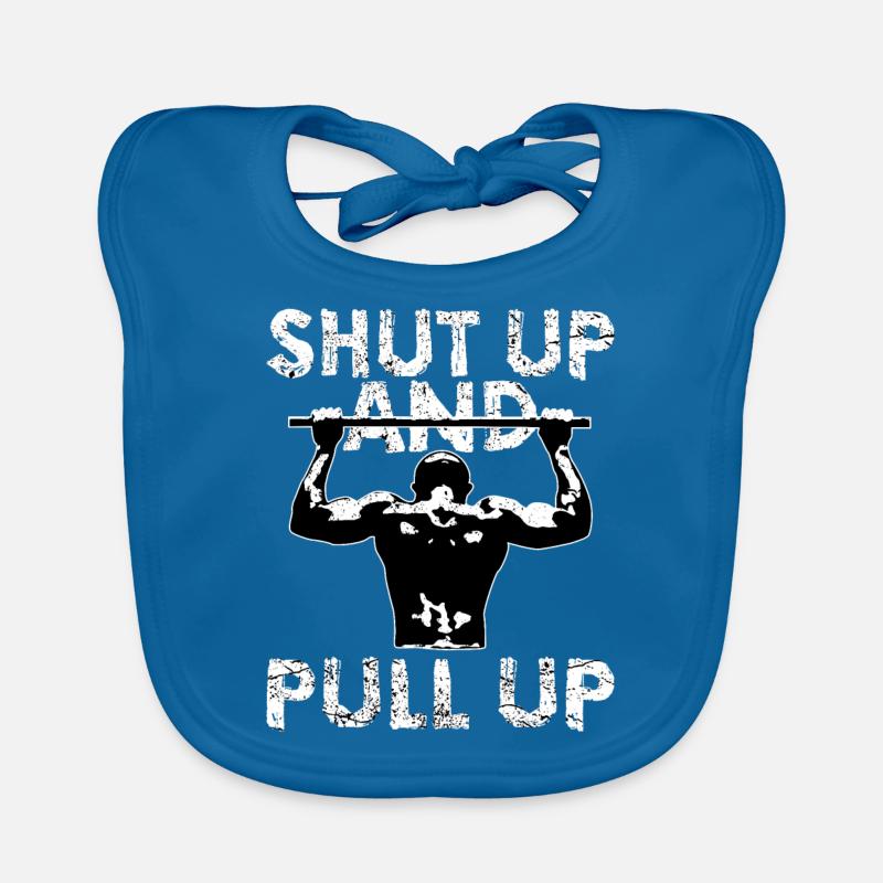 Shut Up and Pull up | Calisthenics Klimmzug Baby Bio-Lätzchen