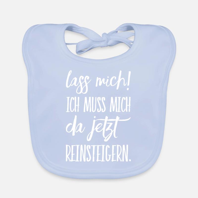 Lass mich ich muss mich da Reinsteigern Baby Bio-Lätzchen