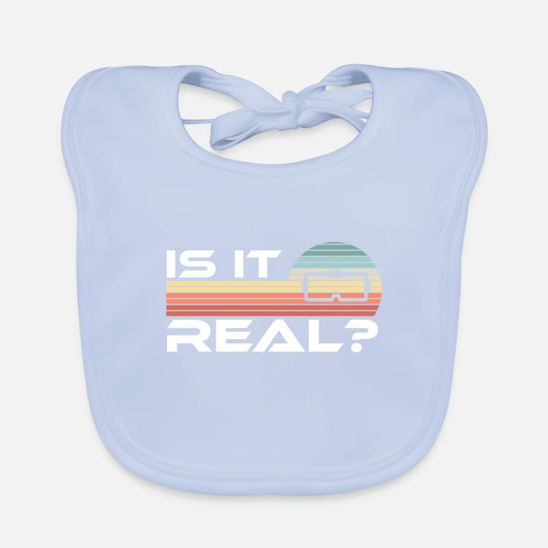 Is it real - Virtual Reality Funny VR Gift Organic Baby Bibs