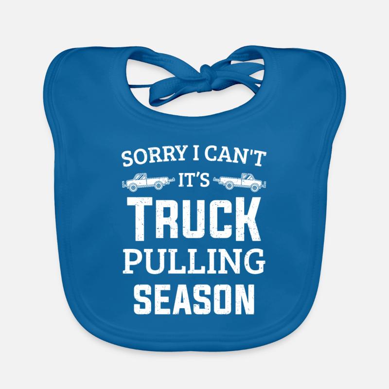 Sorry I Can't It's Truck Pulling Season Puller Organic Baby Bibs