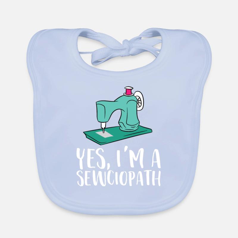 Yes I'm A Sewciopath Funny Sewing Organic Baby Bibs