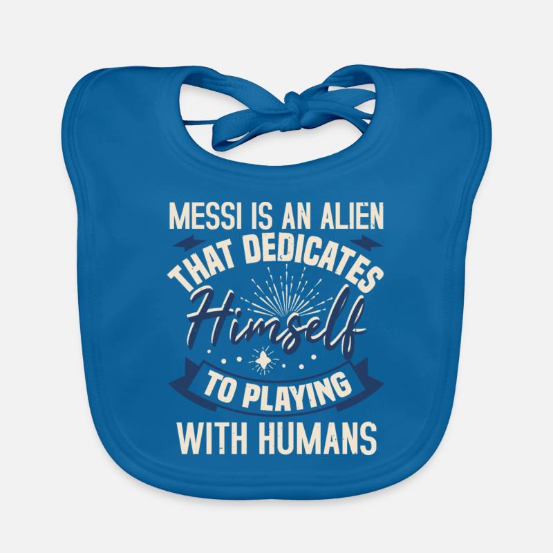 Messi Is An Alien That Dedicates Himself To Organic Baby Bibs
