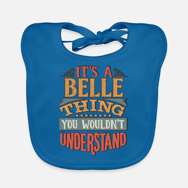 C’est une belle chose que vous ne comprendriez pas - Belle Bavoir bio Bébé