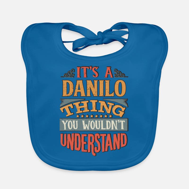 C’est une chose Danilo que vous ne comprendriez pas - Bavoir bio Bébé