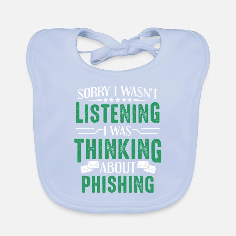 Cybersecurity I Was Thinking About Phishing Hacker Organic Baby Bibs