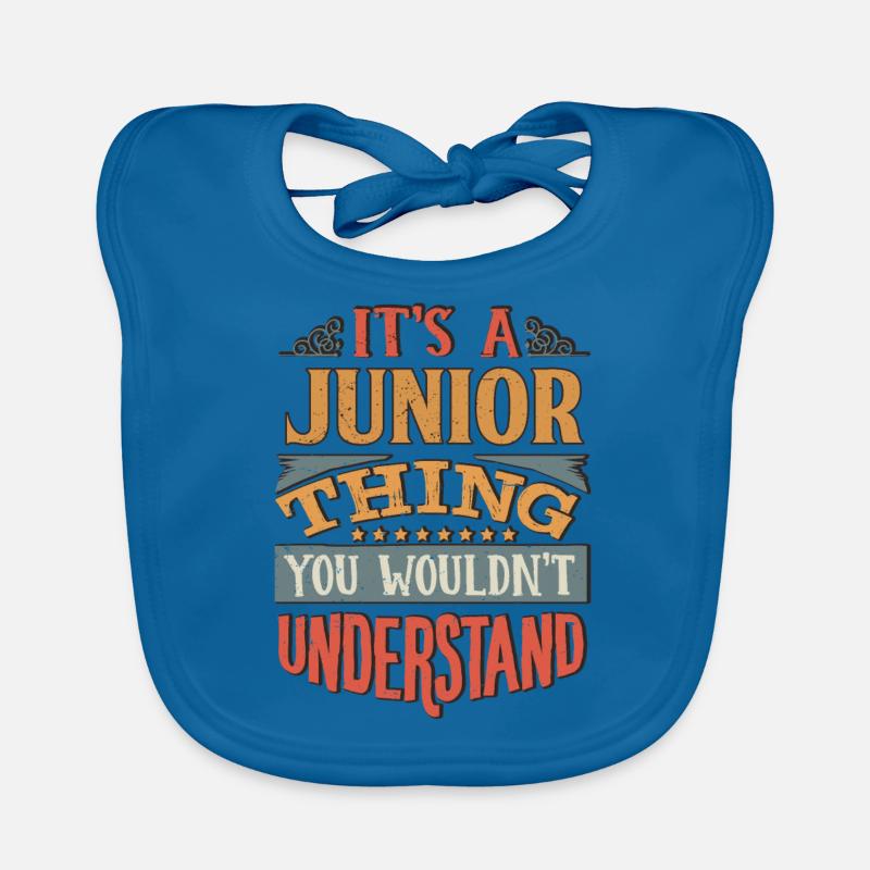 C’est une chose junior que vous ne comprendriez pas - Bavoir bio Bébé